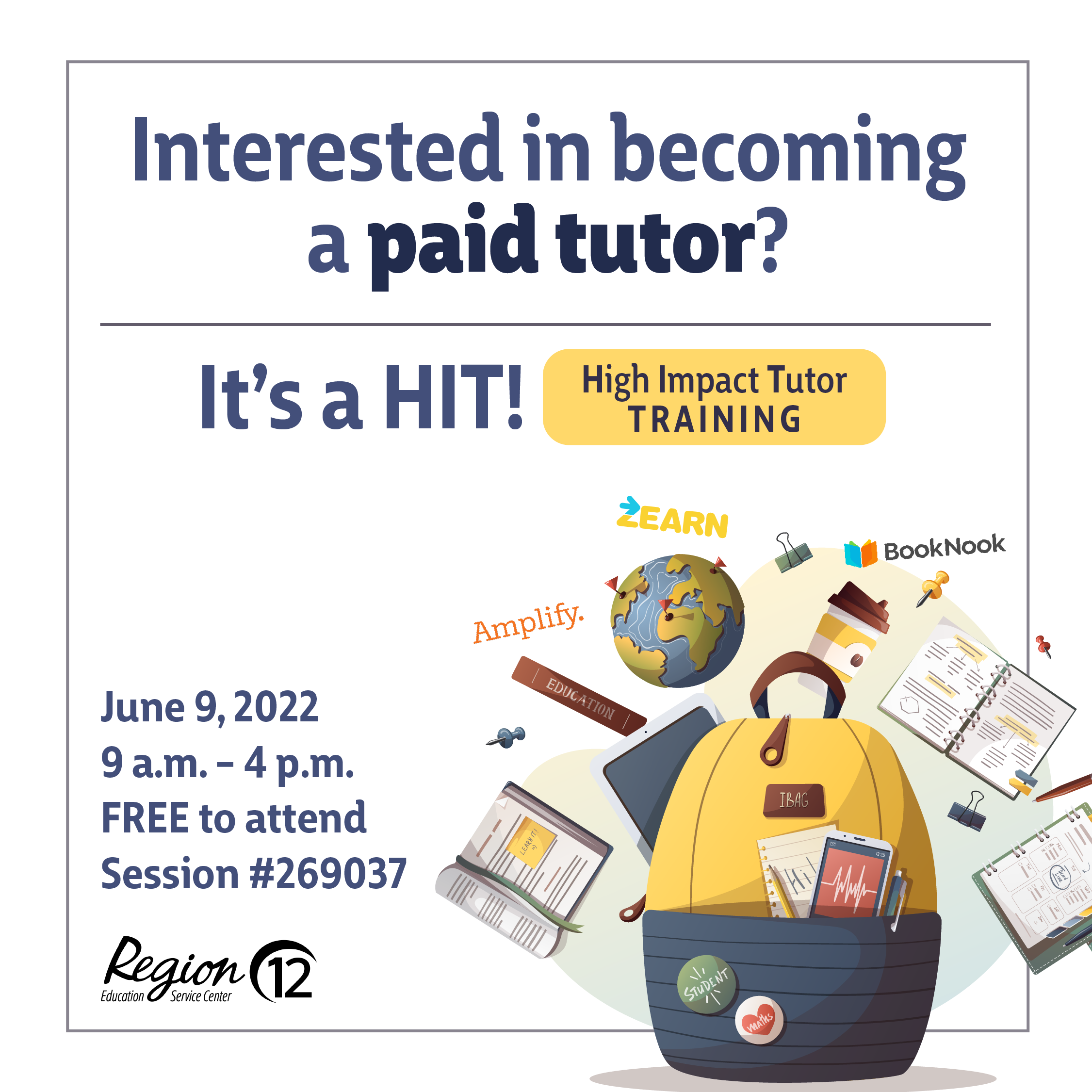 Interested in becoming a paid tutor? It's a HIT! High Impact Tutor Training, June 9, 9a-4p, Free to attend
