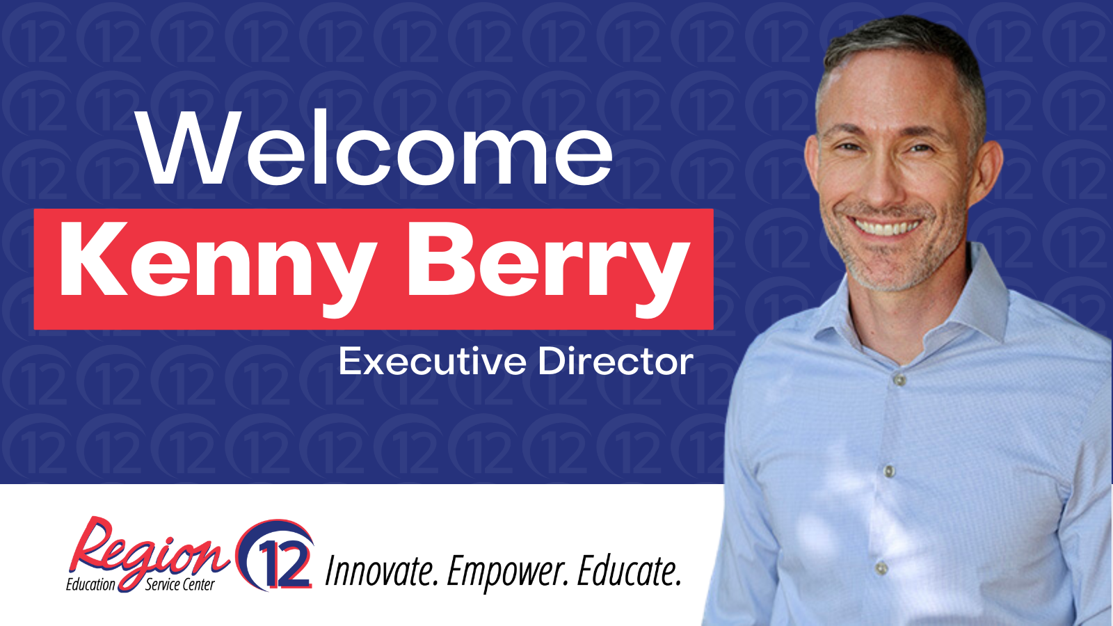 Graphic that says Welcome Kenny Berry Executive Director
